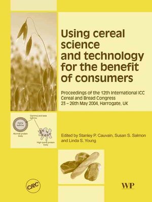 cover image of Using Cereal Science and Technology for the Benefit of Consumers